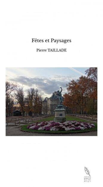 Couverture du livre « Fêtes et Paysages » de Pierre Taillade aux éditions Thebookedition.com