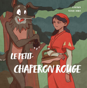 Couverture du livre « Le petit chaperon rouge » de Tsvika/Xiao Ame aux éditions Contegoute