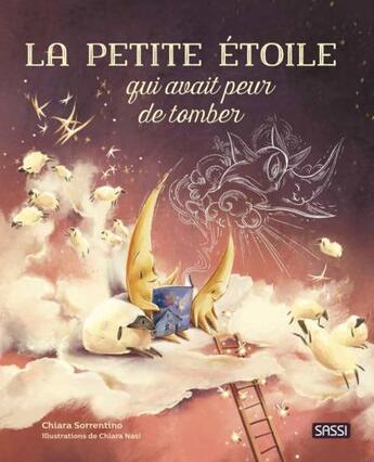 Couverture du livre « La petite étoile qui avait peur de tomber » de Chiara Sorrentino et Chiara Nasi aux éditions Sassi