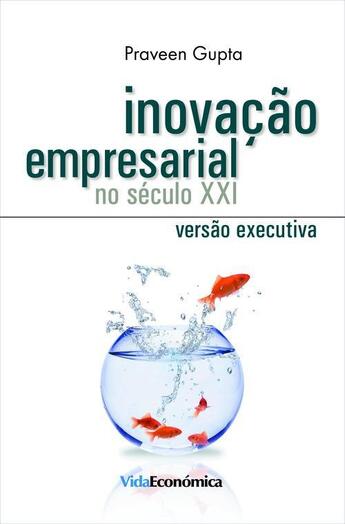 Couverture du livre « Inovação Empresarial no séc. XXI » de Praveen Gupta aux éditions Epagine