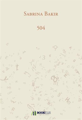 Couverture du livre « 504 » de Sabrina Bakir aux éditions Bookelis
