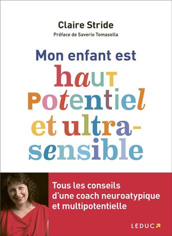 Couverture du livre « Mon enfant est haut potentiel et ultrasensible » de Claire Stride aux éditions Leduc