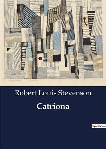 Couverture du livre « Catriona » de Robert Louis Stevenson aux éditions Culturea