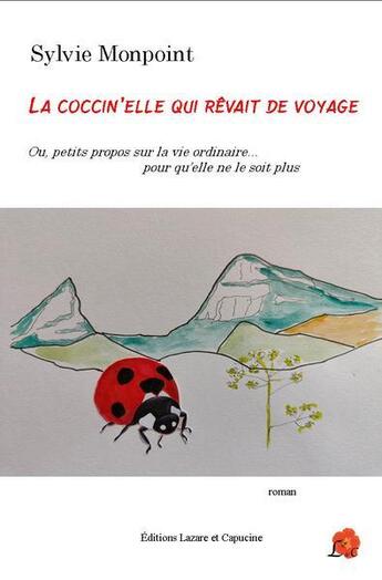 Couverture du livre « La coccin'elle qui rêvait de voyage » de Sylvie Monpoint aux éditions Lazare Et Capucine