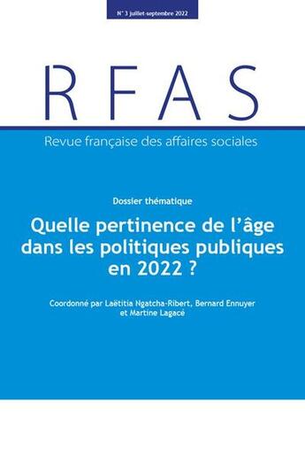 Couverture du livre « Quelle pertinence de l'âge dans les politiques publiques en 2022 ? » de Martine Lagace et Bernard Ennuyer et Marie Beaulieu aux éditions Documentation Francaise