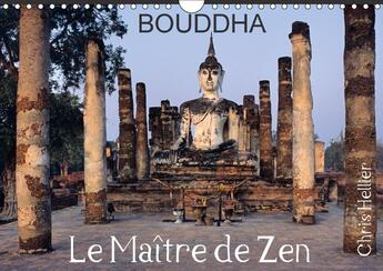 Couverture du livre « Bouddha le ma tre de zen calendrier mural 2018 din a4 horizo - images du bouddha d asie et d » de Hellier C aux éditions Calvendo