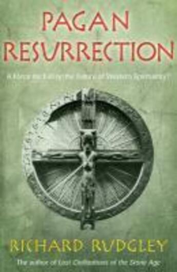 Couverture du livre « Pagan Resurrection » de Rudgley Richard aux éditions Random House Digital