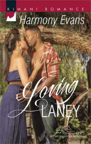 Couverture du livre « Loving Laney (Mills & Boon Kimani) (The Browards of Montana - Book 3) » de Evans Harmony aux éditions Mills & Boon Series