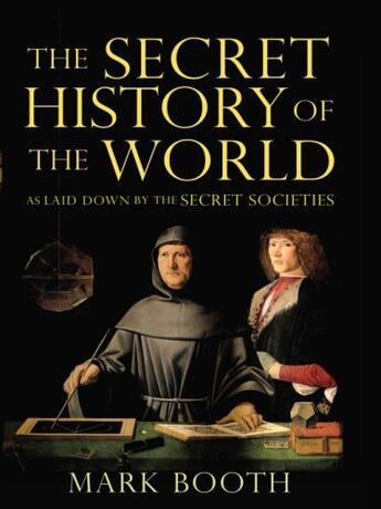 Couverture du livre « The Secret History of the World » de Booth Mark aux éditions Overlook