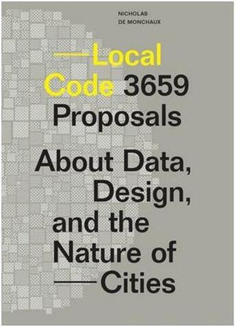 Couverture du livre « Local code: real estates » de Nicholas De Monchaux aux éditions Princeton Architectural