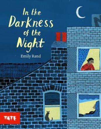 Couverture du livre « In the darkness of the night » de Rand Emily aux éditions Tate Gallery