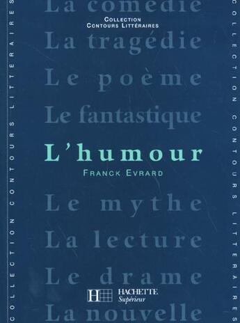 Couverture du livre « L'Humour » de Franck Evrard aux éditions Hachette Education