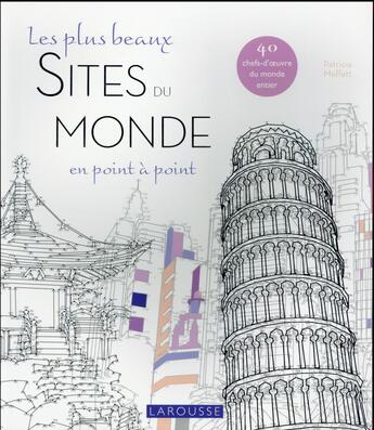 Couverture du livre « Les plus beaux sites du monde en point à point » de  aux éditions Larousse