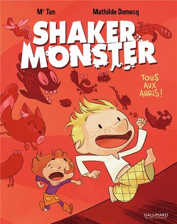 Couverture du livre « Shaker monster Tome 1 : tous aux abris » de Mr Tan et Mathilde Domecq aux éditions Bayou Gallisol