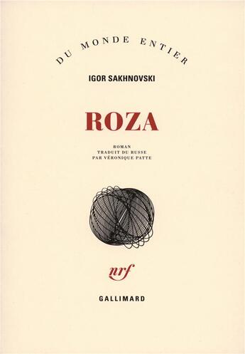 Couverture du livre « Roza ; une chronique » de Igor Sakhnovski aux éditions Gallimard