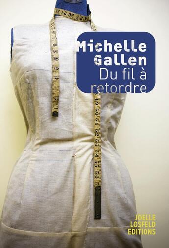 Couverture du livre « Du fil à retordre » de Michelle Gallen aux éditions Joelle Losfeld