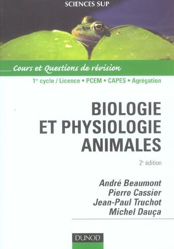 Couverture du livre « Biologie et physiologie animales - 2eme edition (2e édition) » de Beaumont/Cassier aux éditions Dunod