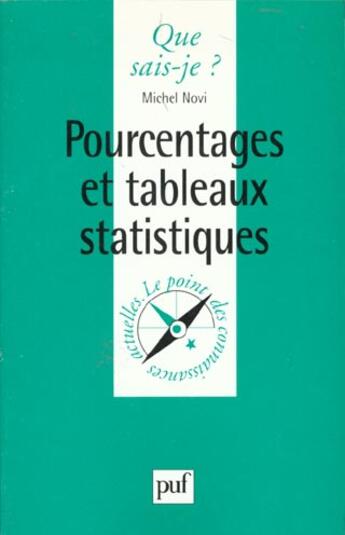 Couverture du livre « Pourcentages & tableaux statistiques qsj 3337 » de Novi M aux éditions Que Sais-je ?