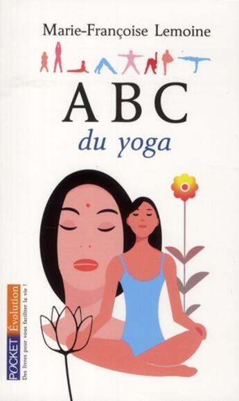 Couverture du livre « ABC du yoga » de Lemoine M-F. aux éditions Pocket