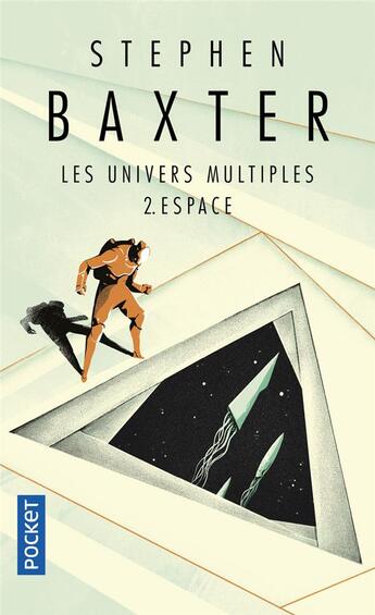 Couverture du livre « Les univers multiples Tome 2 ; espace » de Stephen Baxter et Alain Brion aux éditions Pocket