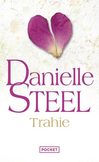 Couverture du livre « Trahie » de Danielle Steel aux éditions Pocket