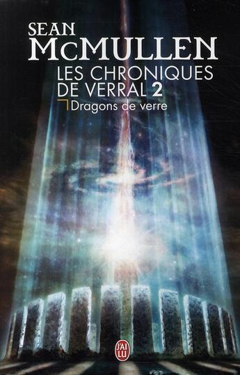 Couverture du livre « Les chroniques de Verral Tome 2 ; dragons de verre » de Sean Mcmullen aux éditions J'ai Lu