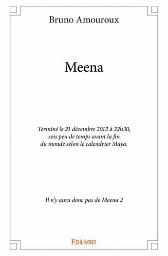 Couverture du livre « Meena » de Bruno Amouroux aux éditions Edilivre