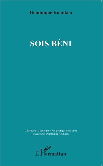 Couverture du livre « Sois béni » de Dominique Kounkou aux éditions L'harmattan