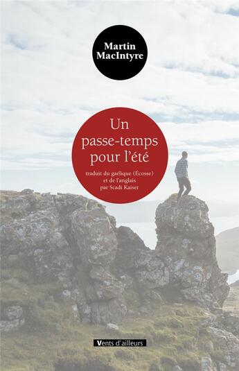 Couverture du livre « Un passe-temps pour l'été » de Martin Macintyre aux éditions Vents D'ailleurs