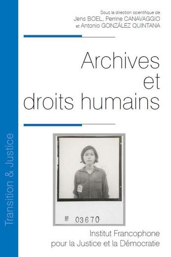 Couverture du livre « Archives et droits humains » de Jens Boel et Perrine Canavaggio et Antonio Gonzalez Quintana aux éditions Ifjd