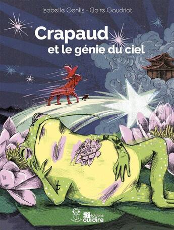 Couverture du livre « Crapaud et le génie du ciel » de Claire Gaudriot et Isabelle Genlis aux éditions Oui Dire