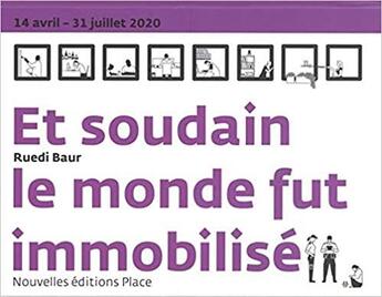 Couverture du livre « Et soudain le monde fut immobilisé » de Ruedi Baur aux éditions Jean-michel Place Editeur