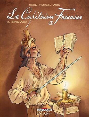 Couverture du livre « Le capitaine Fracasse, de Théophile Gauthier : intégr » de Mathieu Mariolle et Kylo Duarte et Fran Gamboa aux éditions Delcourt