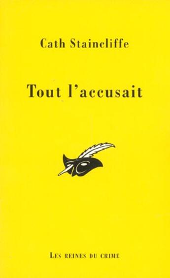 Couverture du livre « Tout l'accusait... » de Cath Staincliffe aux éditions Editions Du Masque