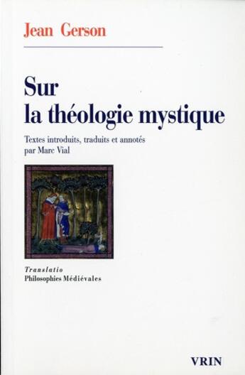 Couverture du livre « Sur la théologie mystique » de Jean Gerson aux éditions Vrin