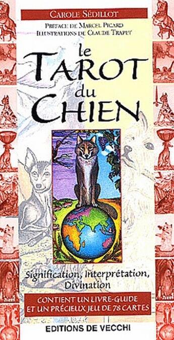 Couverture du livre « Coffret le tarot du chien » de Sedillot aux éditions De Vecchi