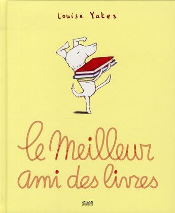 Couverture du livre « Le meilleur ami des livres » de Yates-L aux éditions Milan