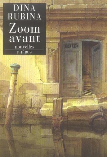 Couverture du livre « Zoom avant » de Dina Rubina aux éditions Phebus