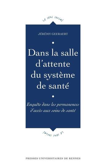 Couverture du livre « Dans la salle d'attente du système de santé » de Jeremy Geeraert aux éditions Pu De Rennes