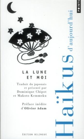 Couverture du livre « La lune et moi ; les plus beaux Haïkus de la revue 