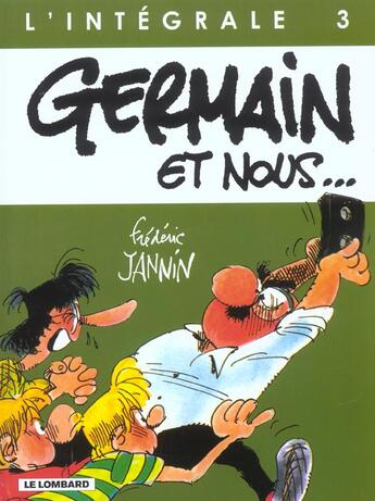 Couverture du livre « Germain et nous ; intégrale t.3 » de Frederic Jannin aux éditions Lombard