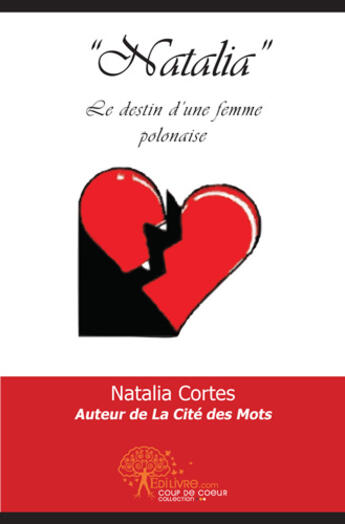Couverture du livre « « Natalia » ; le destin d'une femme polonaise » de Natalia Cortes aux éditions Edilivre