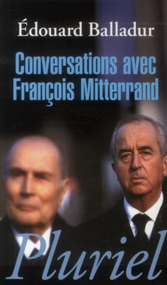 Couverture du livre « Conversations avec François Mitterrand » de Edouard Balladur aux éditions Pluriel