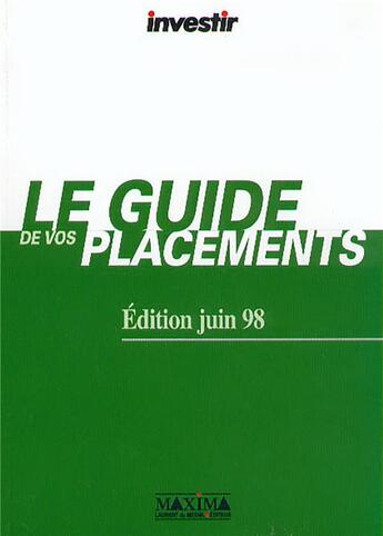 Couverture du livre « Guide des placements 1998 » de  aux éditions Maxima