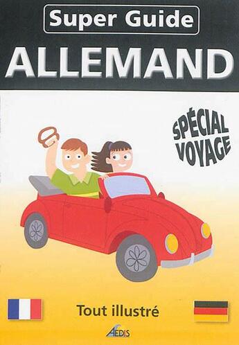 Couverture du livre « Super guide ; allemand ; spécial voyage » de  aux éditions Aedis