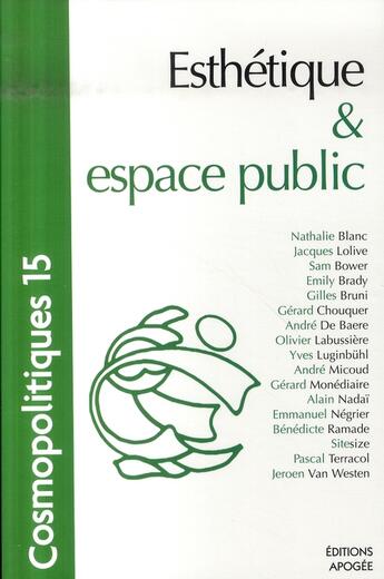 Couverture du livre « Esthétique et espace public » de Blanc/Lolive aux éditions Apogee