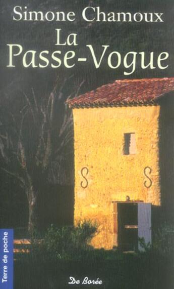 Couverture du livre « Passe Vogue (La) » de Simone Chamoux aux éditions De Boree