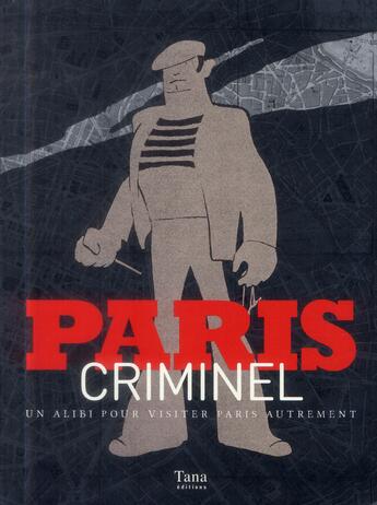 Couverture du livre « Paris criminel » de Murielle Neveux aux éditions Tana