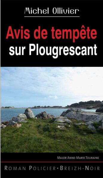 Couverture du livre « Avis de tempête sur Plougrescant » de Michel Ollivier aux éditions Astoure