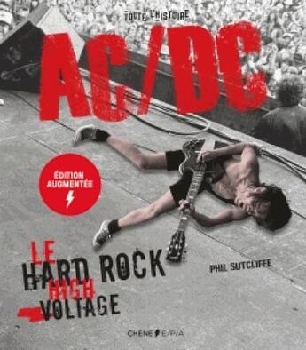 Couverture du livre « AC/DC high voltage rock'n'roll » de Phil Sutcliffe aux éditions Epa